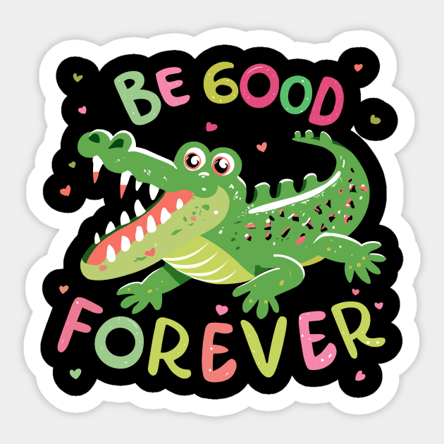 Be Good Forever Sticker by FanArts